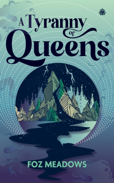 A Tyranny of Queens book cover with mountains and stars.