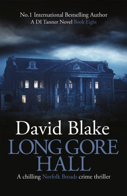 Long Gore Hall, a crime thriller by David Blake.