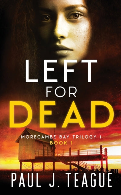Book cover for "Left for Dead" by Paul J. Teague.