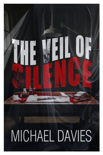 The Veil of Silence book cover with a bloody table and surgical tools.