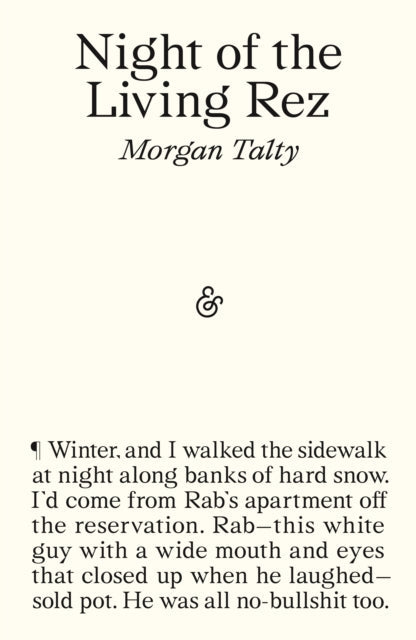 Night of the Living Rez by Morgan Talty, with an ampersand and excerpt.