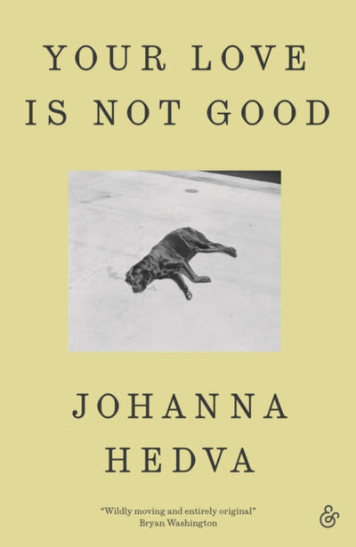 Your Love Is Not Good paperback