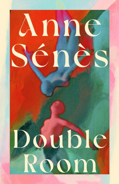 Book cover for "Double Room" by Anne SÃ©nÃ¨s with abstract figures.