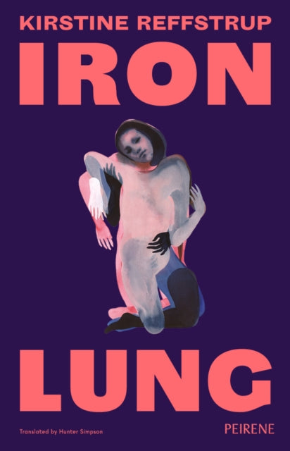 Book cover for Iron Lung by Kirstine Reffstrup, featuring two figures embracing.