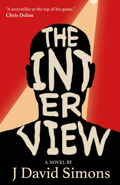 The Interview, a novel by J David Simons, with text on a black silhouette.