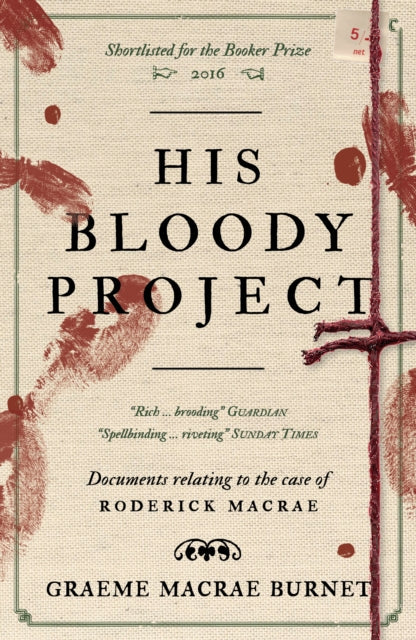 His Bloody Project book cover with blood splatters and text.