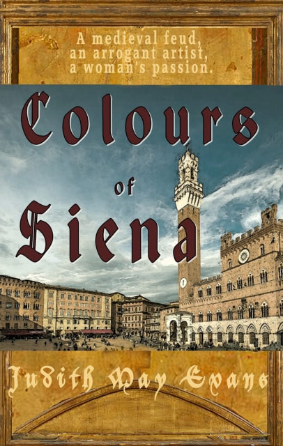 Book cover for Colours of Siena by Judith May Evans.