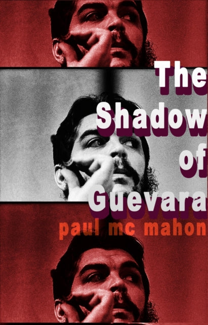 The Shadow of Guevara book cover featuring Che Guevara.