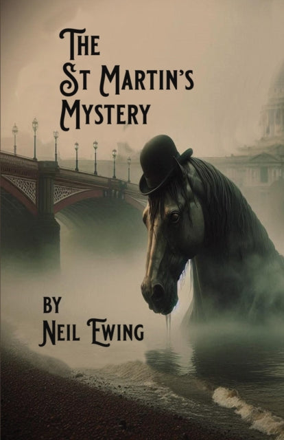 The St Martin's Mystery book cover features a horse in fog with a bridge and building in the background.