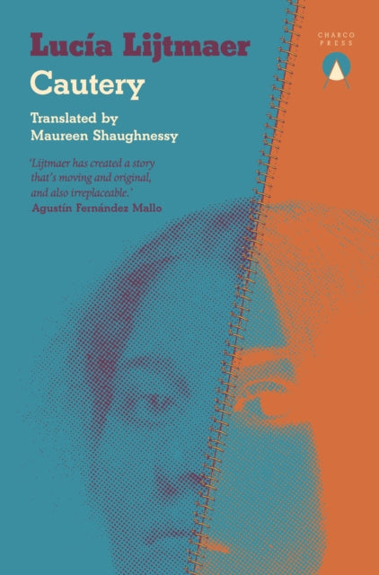 Book cover for Cautery by Lucía Lijtmaer, featuring a split portrait.