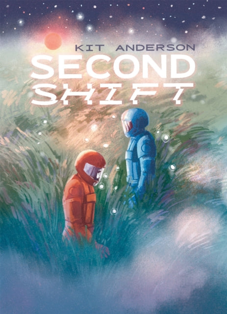 Second Shift book cover with two astronauts in a field.