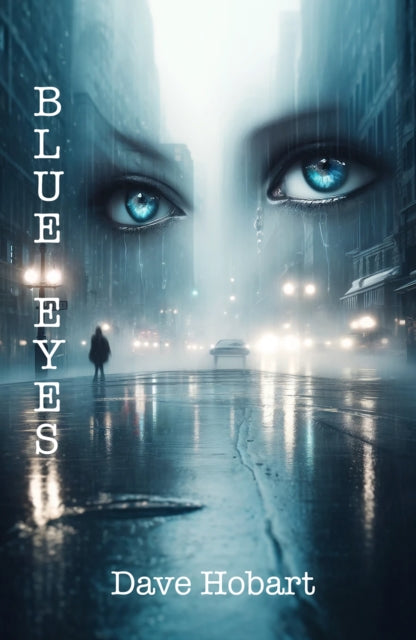 Book cover for "Blue Eyes" featuring a woman's blue eyes and a rainy city street.