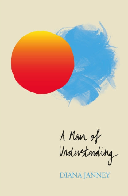 Book cover for "A Man of Understanding" by Diana Janney.
