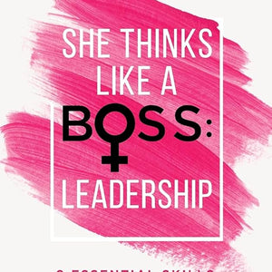 She Thinks Like a Boss: Leadership cover image