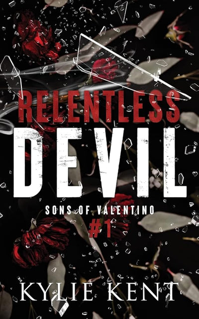 Relentless Devil: A Mafia Romance (Sons of Valentino)