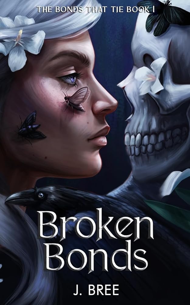 Book cover for Broken Bonds featuring a woman and a skull.
