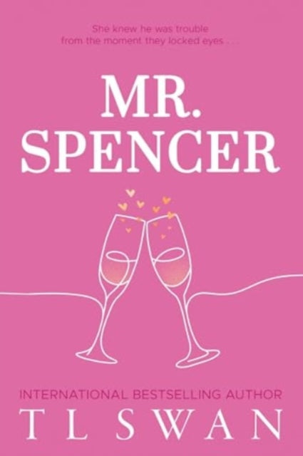 Book cover for Mr. Spencer by T L Swan with champagne glasses.