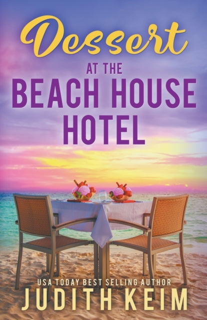 Dessert at The Beach House Hotel book cover with a beach sunset and table setting.
