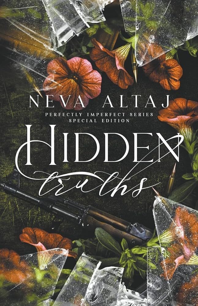 Book cover for Hidden Truths Special Edition featuring flowers, broken glass, and a rifle.