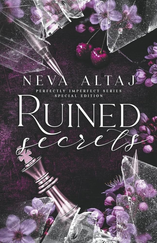 Book cover for Ruined Secrets by Neva Altaj, featuring shattered glass, cherries, and a chess piece.