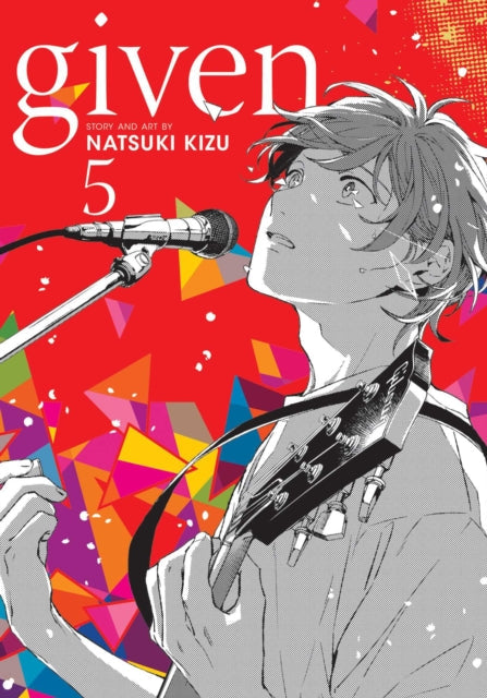 Given, Vol. 5 manga cover featuring a young man singing into a microphone with a guitar.