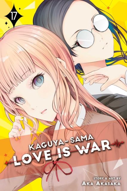 Kaguya-sama: Love Is War, Vol. 17 manga cover featuring two anime girls.