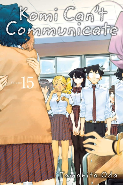 Komi Can't Communicate, Vol. 15 manga cover featuring characters in school uniforms.