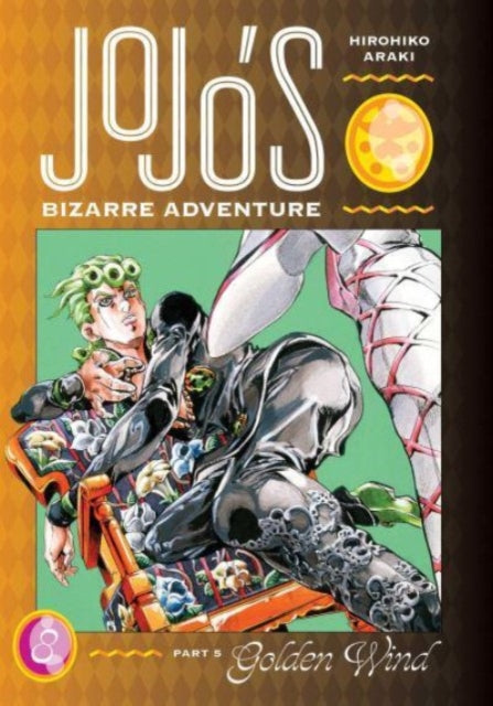 JoJo's Bizarre Adventure Part 5 Golden Wind Vol 8 manga cover.