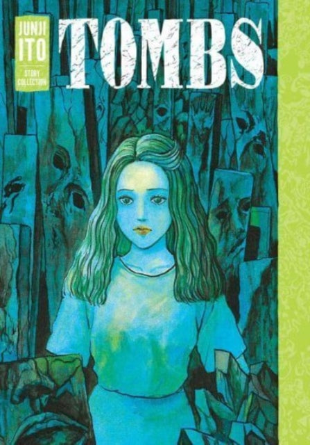 Junji Ito's "Tombs" manga cover features a girl with green hair and a blue tint.