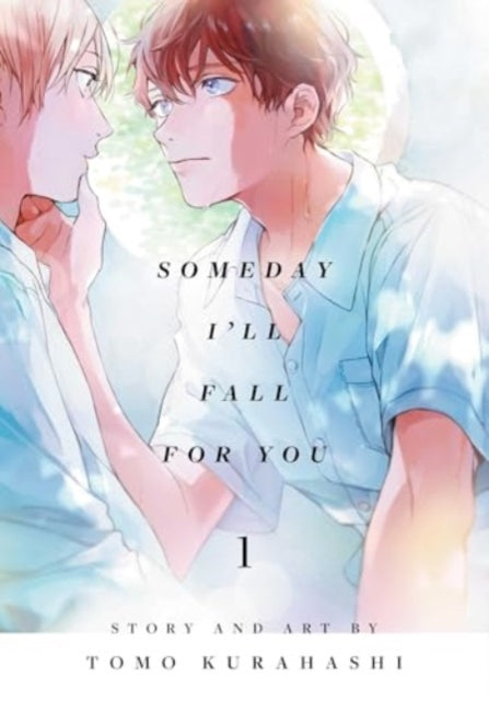 Someday I'll Fall for You, Vol. 1 manga cover art.