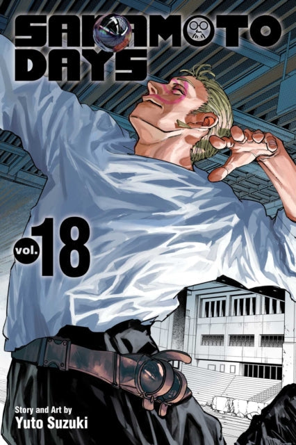 Sakamoto Days, Vol. 18 manga cover featuring a man in a white shirt.