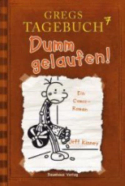 Gregs Tagebuch 7 Dumm gelaufen! Buchcover mit Comicfigur