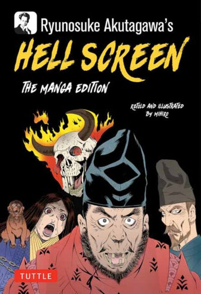 Ryunosuke Akutagawa's Hell Screen : The Manga Edition