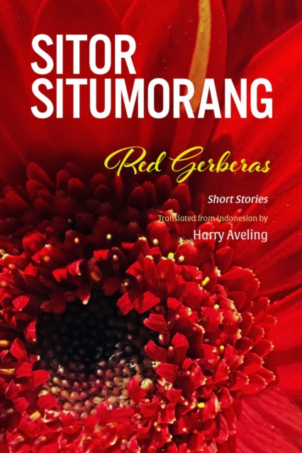 Red Gerberas: Short Stories by Sitor Situmorang