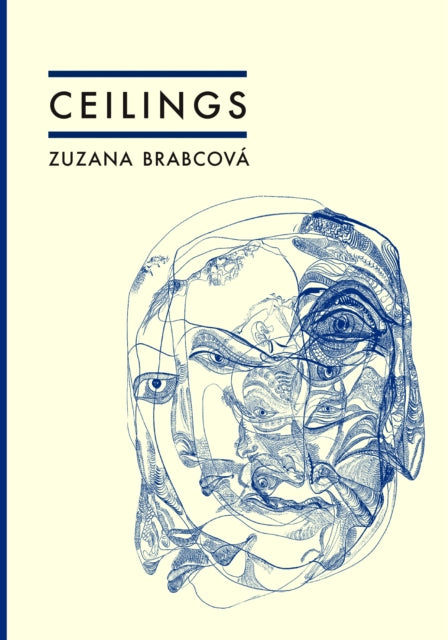 Ceilings by Zuzana Brabcová, a book cover with abstract blue line art of a face.