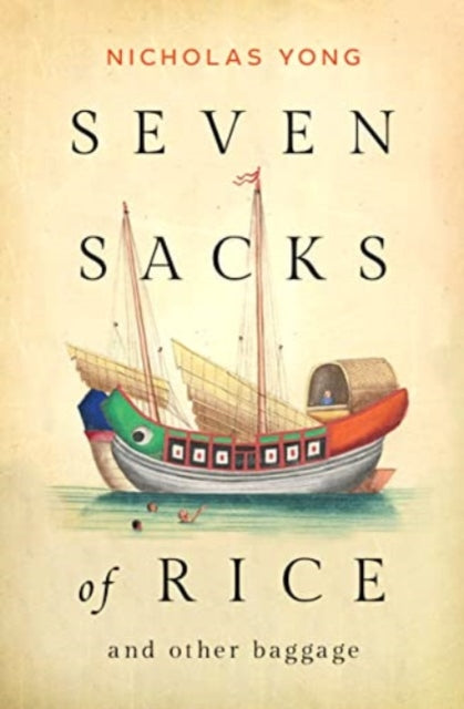 Seven Sacks of Rice and Other Baggage book cover with a ship illustration.