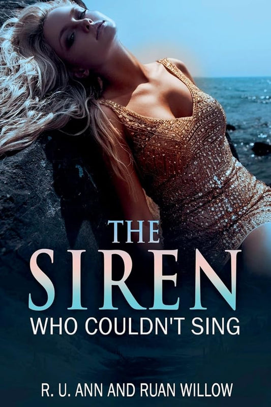 The Siren Who Couldn't Sing (Arching Hunger) cover image