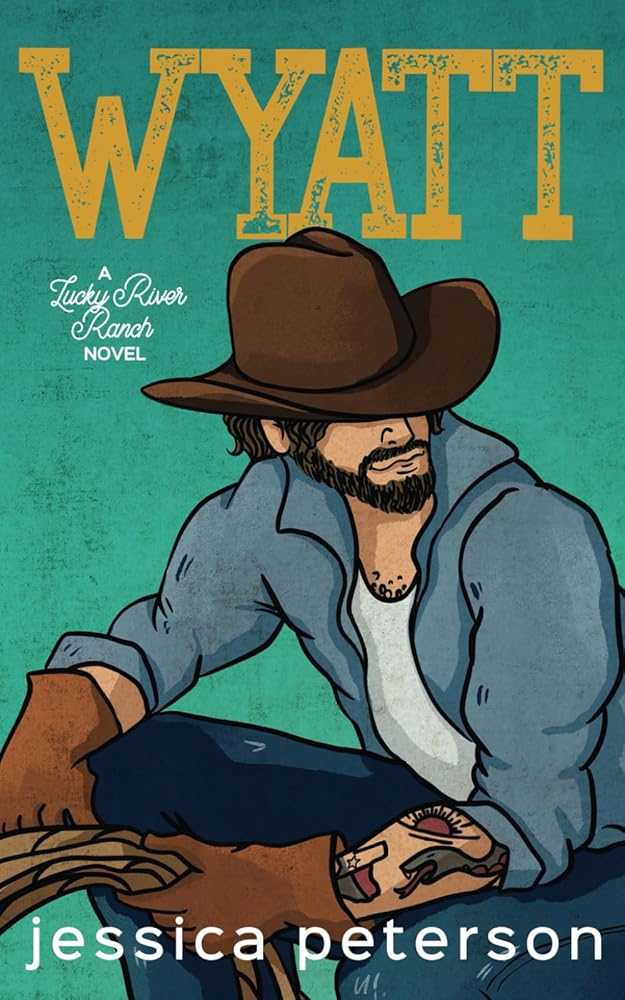 Book cover for Wyatt by Jessica Peterson featuring a cowboy.