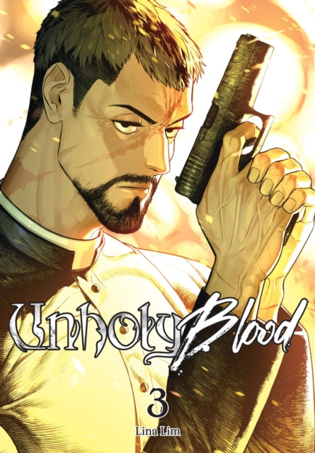 Unholy Blood, Vol. 3 comic book cover featuring a man holding a gun.