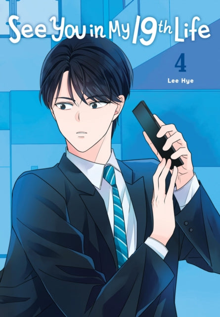 See You in My 19th Life, Vol. 4 comic book cover featuring a man in a suit holding a phone.