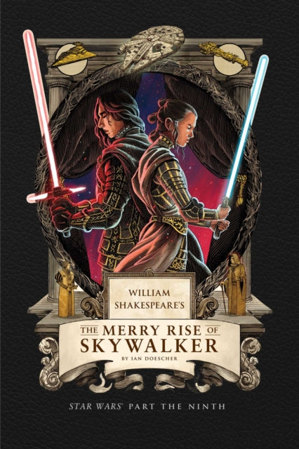 William Shakespeare's The Merry Rise of Skywalker book cover with characters and lightsabers.