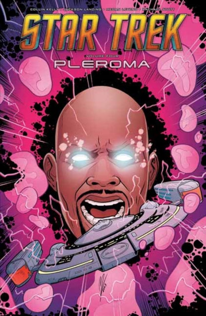 Star Trek, Vol. 4: Pleroma comic book cover featuring a man with glowing eyes and a spaceship.