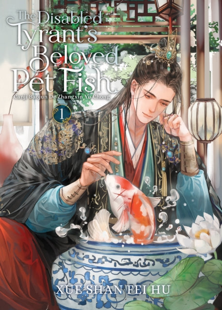 The Disabled Tyrant's Beloved Pet Fish Vol. 1 novel cover art.