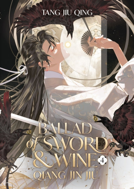 Ballad of Sword and Wine Vol. 4 cover art features a man with long black hair and crows.