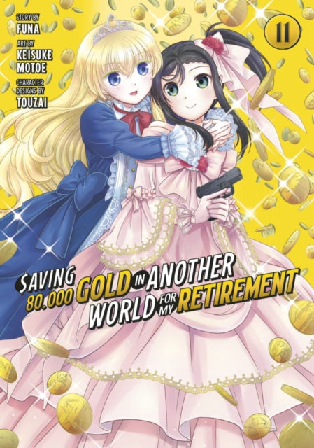 Saving 80,000 Gold in Another World for My Retirement 11 (Manga)