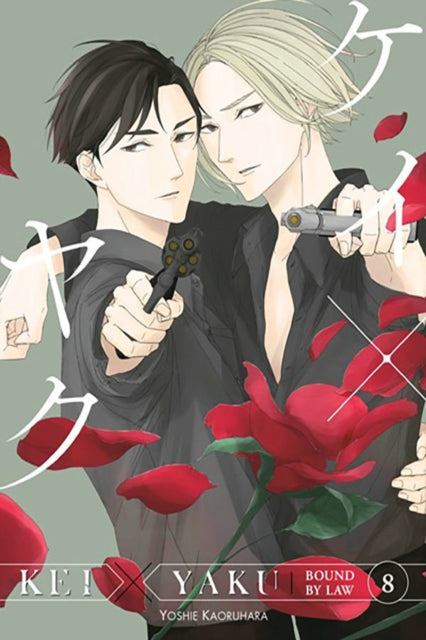 Manga cover featuring two men with guns and roses, titled Kei X Yaku: Bound By Law 8.