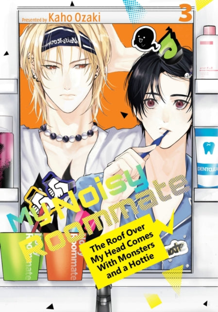 My Noisy Roommate: The Roof Over My Head Comes With Monsters and a Hottie 3 manga cover.