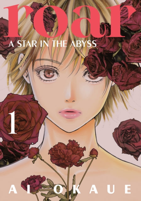 Roar: A Star in the Abyss 1 manga cover features a close-up of a person's face surrounded by dark red roses.