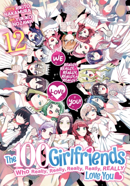 The 100 Girlfriends Who Really, Really, Really, Really, Really Love You Vol. 12 manga cover.