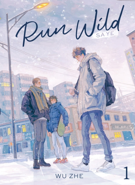 Run Wild: Sa Ye (Novel) Vol. 1 cover art features three young men in a snowy city.